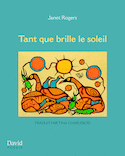 Tant que brille le soleil